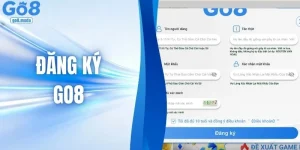 Đăng Ký GO8 - Hướng Dẫn Chi Tiết 3 Bước Đăng Ký Nhanh Chóng