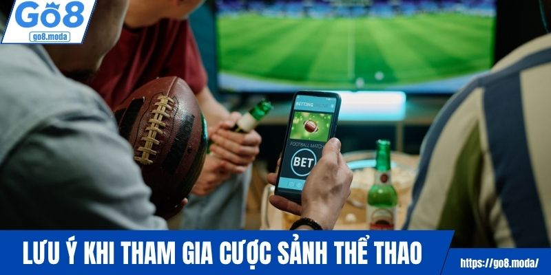 Lưu ý khi cược tiền các kèo sảnh thể thao